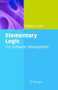 Elementary Logic: For Software Development