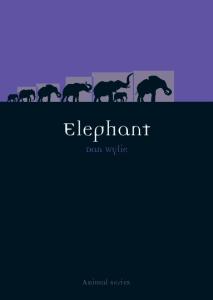 Elephant (Reaktion Books - Animal)