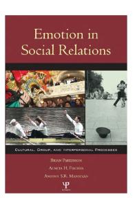 Emotion in Social Relations: Cultural, Group, and Interpersonal Perspectives