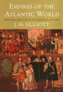 Empires of the atlantic world - britain and spain in america