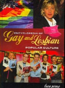 Encyclopedia of gay and lesbian popular culture