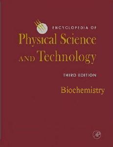 Encyclopedia of Physical Science and Technology, 3e, Biochemistry