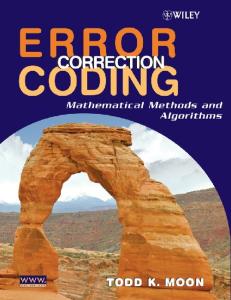 Error Correction Coding : Mathematical Methods and Algorithms