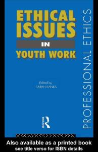 Ethical Issues in Youth Work (Professional Ethics)
