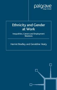 Ethnicity and Gender at Work: Inequalities, Careers and Employment Relations (Future of Work)