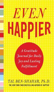 Even Happier A Gratitude Journal for Da