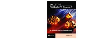 Executive Corporate Finance: The Business of Enhancing Shareholder Value