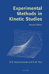 Experimental Methods in Kinetic Studies, 2nd Edition