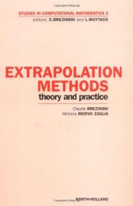 Extrapolation Methods: Theory and Practice (Studies in Computational Mathematics 2)