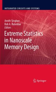 Extreme Statistics in Nanoscale Memory Design (Integrated Circuits and Systems)