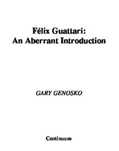 Felix Guattari: An Aberrant Introduction