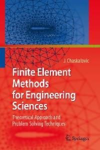 Finite Element Methods For Engineering Sciences