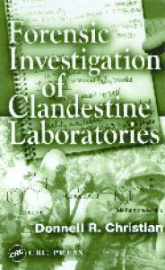 Forensic Investigation of Clandestine Laboratories