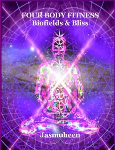 Four Body Fitness : Biofields & Bliss