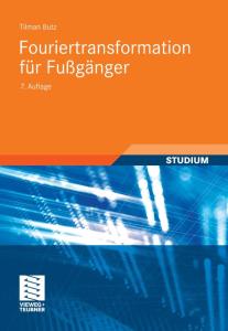 Fouriertransformation für Fußgänger. 7. Auflage
