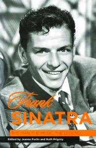 Frank Sinatra: The Man, the Music, the Legend