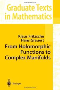 From Holomorphic Functions to Complex Manifolds