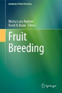 Fruit Breeding (Handbook of Plant Breeding, volume 8)