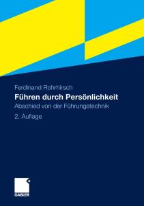Fuhren durch Personlichkeit: Abschied von der Fuhrungstechnik, 2. Auflage