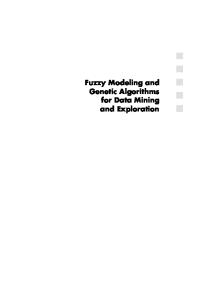 Fuzzy Modeling and Genetic Algorithms for Data Mining and Exploration (The Morgan Kaufmann Series in Data Management Systems)