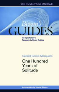 Gabriel Garcia Marquez's One Hundred Years of Solitude (Bloom's Guides)