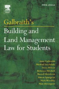 Galbraith's Building and Land Management Law for Students (Fifth Edition)