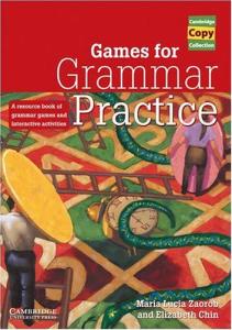 Games for grammar practice : a resource book of grammar games and interactive activities