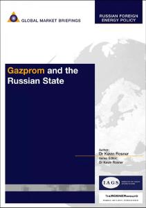 Gazprom and the Russian State (Russian Foreign Energy Policy)