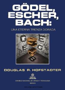 Gödel, Escher, Bach: Una Eterna Trenza Dorada