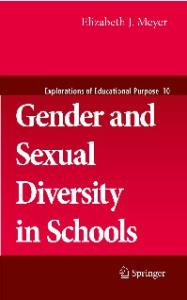 Gender and Sexual Diversity in Schools (Explorations of Educational Purpose)