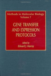 Gene Transfer and Expression Protocols