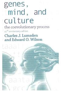 Genes, Mind, And Culture: The Coevolutionary Process (25th Anniversary Edition)