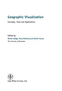 Geographic Visualization: Concepts, Tools and Applications