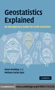 Geostatistics explained: An introductory guide for earth scientists