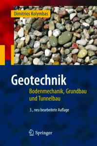 Geotechnik: Bodenmechanik, Grundbau Und Tunnelbau, 3. Auflage