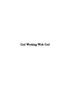 God Working with God