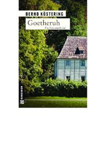 Goetheruh: Ein Literaturkrimi