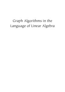 Graph Algorithms in the Language of Linear Algebra (Software, Environments, and Tools)