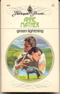 Green Lightning (Harlequin Presents No. 626)