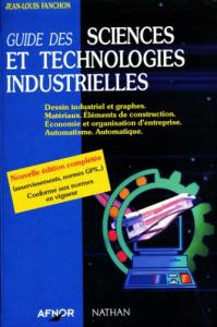 Guide des sciences et technologies industrielles  French