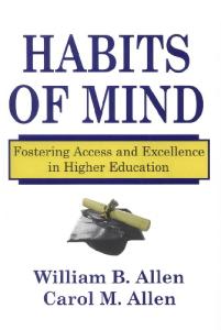 Habits of Mind: Fostering Access and Excellence in Higher Education