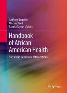 Handbook of African American Health: Social and Behavioral Interventions