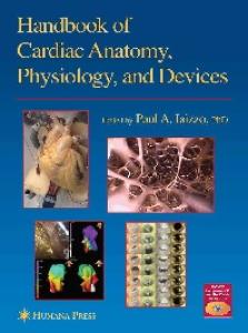 Handbook of cardiac anatomy, physiology, and devices