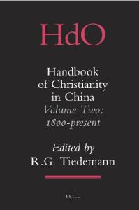 Handbook of Christianity in China, Volume 2: 1800-Present