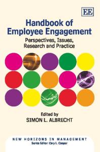 Handbook of Employee Engagement: Perspectives, Issues, Research and Practice (New Horizons in Management Series)