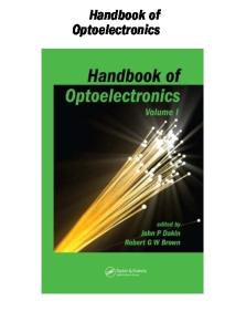 Handbook of Optoelectronics [Vol 1 and 2]