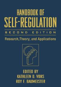 Handbook of Self-Regulation, Second Edition: Research, Theory, and Applications