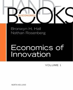 Handbook of the Economics of Innovation, Volume 1 (Handbooks in Economics)