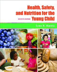 Health, Safety, and Nutrition for the Young Child 7th Edition