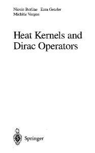 Heat Kernels and Dirac Operators (Grundlehren Der Mathematischen Wissenschaften)